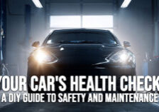 AUTO-Your Car&amp;#039;s Health Check_ A DIY Guide to Safety and Maintenance