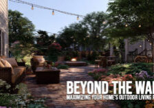 HOME-Beyond the Walls_ Maximizing Your Home&amp;#039;s Outdoor Living Potential